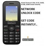 Unlock Alcatel Onetouch 1016, 10.16, 1016G, 10.16G, 1016D SIM Lock Instantly in 4 Hours 